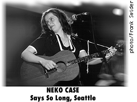 NEKO CASE, Says So Long, Seattle