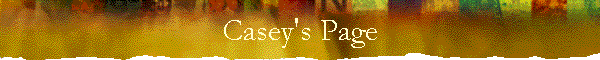 Casey's Page